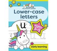 Creative Kids Studio My Unicorn School Lower-case Letters Ages 3-5 (Tascabile)