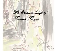 Creative Life of Frances Thayer