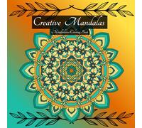 Creative Masndalas: Mindfullness Coloring Book