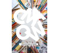 Creative Mind At Work: Minimalist Blank Journal for Designers, Artists, Writers, Entrepreneurs & Creative Thinkers