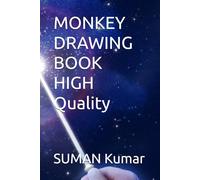 Creative monkey Drawing Book: Unleash Your Artistic Side with Step-by-Step Tutorials: Learn to Draw a Majesticmonkey with Easy-to-Follow Instructions and Inspiring Prompts