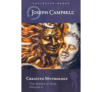 Creative Mythology (4): The Masks of God