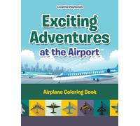 Creative Playbooks Exciting Adventures at the Airport (Tascabile)