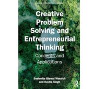 Creative Problem Solving and Entrepreneurial Thinking: Concepts and Applications