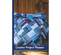 Creative Project Planner: Handmade DIY Project Organizer Journal for Tracking Ideas, Materials, Budget, Progress & Completion | Perfect for Sewing, Crafting, Art & Hobby Projects | 6x9 Paperback