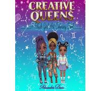 Creative Queens: A Black Girl Art Coloring Book: Chibi-Style Curvy Black Girls in Fashion, Hair, and Magic Scenes