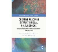 Creative Readings of Multilingual Picturebooks: International and Transdisciplinary Perspectives