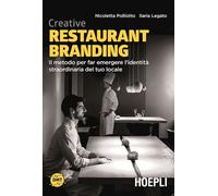 Creative Restaurant Branding - [Casa Editrice Libraria Ulrico Hoepli]