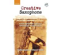 Kellie Santin – Creative Saxophone + CD – Approccio principianti: jazz e improvvisazione – Spartiti
