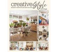 Creative style. Ispirazioni autentiche per spazi da vivere