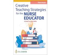 Creative Teaching Strategies for the Nurse Educator