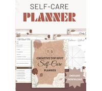 Creative Top Spot - Self-Care Planner: Empowering Your Daily Self-Care Journey