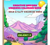 CREATIVE UNICORN WONDERS COLORING BOOK: Bold & Easy Coloring Book