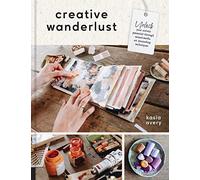 Creative Wanderlust: Unlock Your Artistic Potential Through Mixed-Media Art Journaling Techniques - With 8 sheets of printed papers for journaling and collage