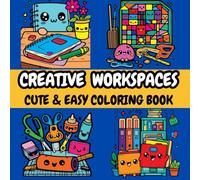 Creative Workspaces Cute & Easy Coloring Book: 40 Bold, Easy-to-Color and Super-Cute Designs!