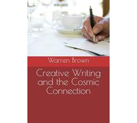 Creative Writing and the Cosmic Connection