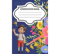 Creative Writing Composition book for Kids Ages 4-12: Primary Composition Journal with Drawing Space - 120 Pages, 6x9 Inches: Perfect Notebook for ... Handwriting, and Imaginative Drawing