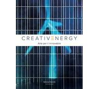 Creativenergy. Arte per il rinnovabile