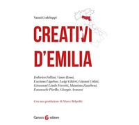 Creativi d’Emilia-Vanni Codeluppi