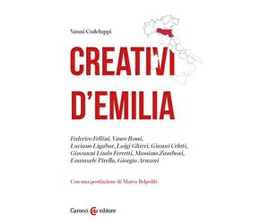 Creativi d’Emilia-Vanni Codeluppi