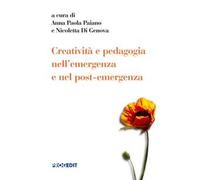 Creatività e pedagogia nell'emergenza e nel post-emergenza