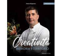 Creatività, memoria e territorio. Ediz.inglese - [Trenta Editore]