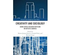 Creatività e sociologia – Fare ricerca sociale con e sulle fonti artistiche