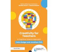 Creativity for Teachers: A Cognitive Science Approach