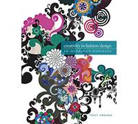 Creativity in Fashion Design: An Inspiration Workbook