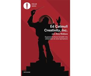 CREATIVITY, INC. - CATMULL ED, WALLACE AMY - MONDADORI