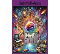 Creativity & Productivity Word Search Puzzle Book: Word Search Book for Inspired Minds with easy to read print About Creativity, productivity, Focus, ... 50+ puzzles, Gift vaction Travel waiting