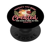 Creato per un tempo come questo Esther 4:14 Christian Floral PopSockets PopGrip Adesivo
