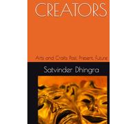 CREATORS: Arts and Crafts Past, Present, Future