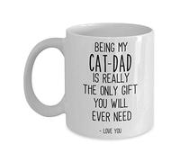 Creator's Cove Tazza con scritta "Being my cat dad is the only gift you need fathers day mug from cat, Best cat dad mug pet cat owner, Funny birthday cup gift