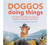Creators of @doggosdoingthings Doggos Doing Things (Copertina rigida)