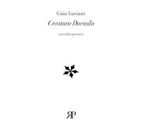 Creatura duemila. Raccolta poetica
