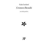 Creatura duemila. Raccolta poetica