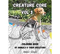 Creature Core Volume 3: Coloring Book of Animals and their Skeletons
