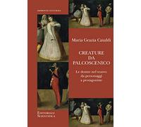 Creature da palcoscenico