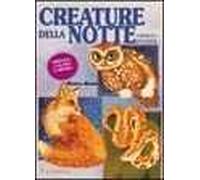 Creature della notte. Disegna, colora e impara