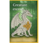 Creature eterne: mandala di miti e leggende