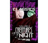 Creature Feature Classics #2: Creatures of the Night
