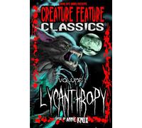 Creature Feature Classics: Lycanthropy: 1