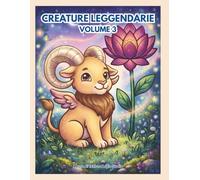 Creature leggendarie Volume 3: L'Era dei Miti Perduti