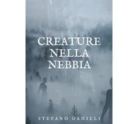 Creature nella nebbia