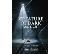 Creature of Dark and Light