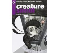 Creature simili. Il dark a Milano negli anni Ottanta