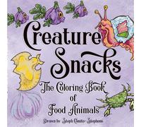 Creature Snacks: A coloring book of food animals