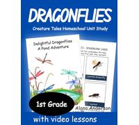 Creature Tales Dragonflies: Homeschool Unit Study - 1st Grade