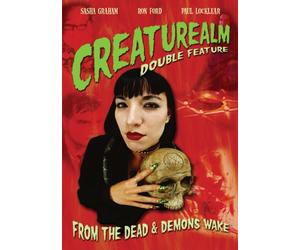 Creaturealm Double Feature - From the Dead/Demon S Wake